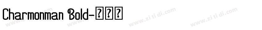 Charmonman Bold字体转换